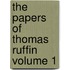The Papers of Thomas Ruffin Volume 1