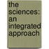 The Sciences: An Integrated Approach