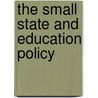 The Small State and Education Policy door Mompati Mino Polelo