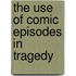 The Use of Comic Episodes in Tragedy