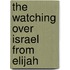 The Watching Over Israel From Elijah