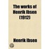 The Works of Henrik Ibsen (Volume 5)