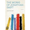 The Works of Jonathan Swift Volume 3 door Johathan Swift