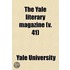 The Yale Literary Magazine Volume 41