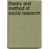 Theory and Method of Social Research
