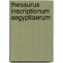 Thesaurus inscriptionum aegyptiaerum