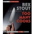 Too Many Cooks: A Nero Wolfe Mystery