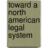 Toward a North American Legal System