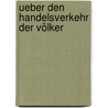 Ueber den Handelsverkehr der Völker by Friedrich Osiander Heinrich