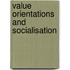 Value Orientations and Socialisation
