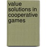 Value Solutions in Cooperative Games door Roger A. McCain