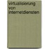Virtualisierung von Internetdiensten
