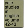 Yale Studies in English Volume 42-43 door Paul Hoensbroech