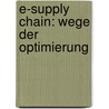 e-Supply Chain: Wege der Optimierung door Nina Brodersen