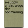e-Supply Chain: Wege der Optimierung by Nina Brodersen