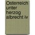 Österreich Unter Herzog Albrecht Iv