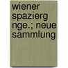 Wiener Spazierg Nge.; Neue Sammlung by Daniel Spitzer