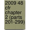 2009 48 Cfr Chapter 2 (Parts 201-299) door Office of The Federal Register (U.S.)