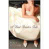 A Bad Bride's Tale a Bad Bride's Tale by Polly Williams