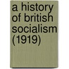 A History Of British Socialism (1919) door M. Beer