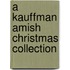 A Kauffman Amish Christmas Collection