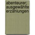 Abenteurer; ausgewählte Erzählungen