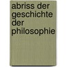 Abriss der Geschichte der Philosophie by Deter