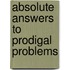 Absolute Answers to Prodigal Problems