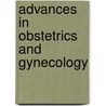 Advances in Obstetrics and Gynecology door Surnita Mehta