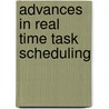 Advances in Real Time Task Scheduling by K.K. Shukla