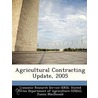 Agricultural Contracting Update, 2005 door Penni Korb