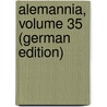 Alemannia, Volume 35 (German Edition) by B. Badische Heimat Freiburg