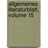 Allgemeines Literaturblatt, Volume 15 by Sterreichische Leo-Gesellschaft
