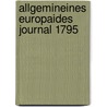 Allgemineines Europaides Journal 1795 by Gilfter Band