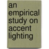 An empirical study on accent lighting door Veronica Peronace