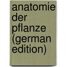 Anatomie Der Pflanze (German Edition) by Molisch Hans