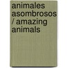 Animales asombrosos / Amazing Animals door MaríA. Mañeru