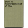 Archiv für Musikwissenschaft 04 1922 by Max Seiffert Hg. :
