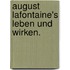 August Lafontaine's Leben und Wirken.