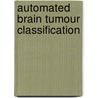 Automated Brain Tumour Classification door Hammad Qureshi