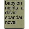 Babylon Nights: A David Spandau Novel door Daniel Depp