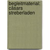 Begleitmaterial: Cäsars Streberladen by Birgit Kölmel