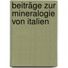 Beiträge Zur Mineralogie Von Italien by Scipione Breislak