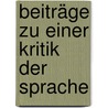 Beiträge zu einer Kritik der Sprache by Mauthner