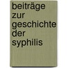 Beiträge zur Geschichte der Syphilis by Karl Proksch Johann