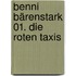 Benni Bärenstark 01. Die roten Taxis