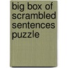 Big Box of Scrambled Sentences Puzzle by Sherrill B. Flora
