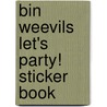 Bin Weevils Let's Party! Sticker Book door Steph Woolley