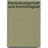 Blankobuergschaft Und Formnichtigkeit by Claudia Neuschaefer