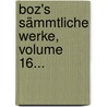 Boz's Sämmtliche Werke, Volume 16... by Charles Dickens